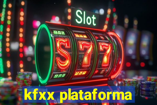 kfxx plataforma